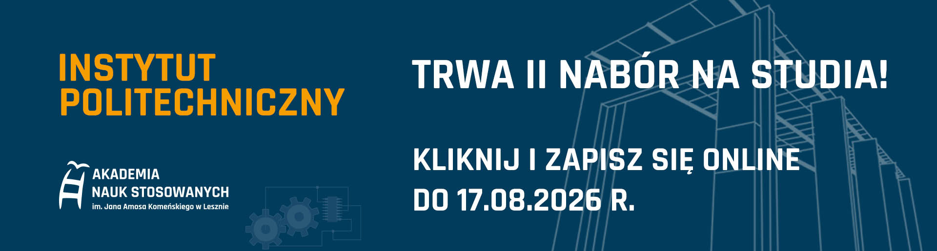 Trwa II nabór na studia. Kliknij i zapisz się online do 17.08.2026 r.
