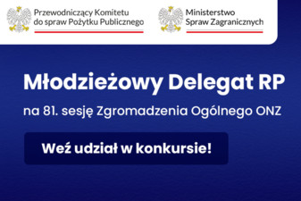 Konkurs na Młodzieżowego Delegata RP na 81. sesję Zgromadzenia Ogólnego ONZ